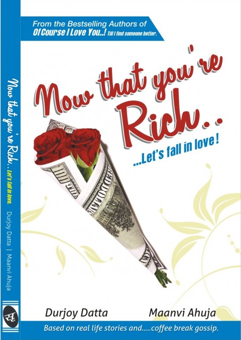 Now That You’re Rich: Lets Fall in Love