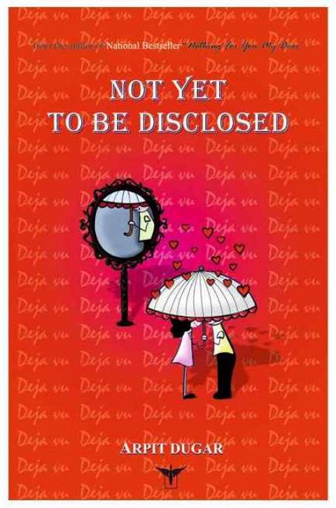 Book Review :  ‘Not Yet To Be Disclosed’