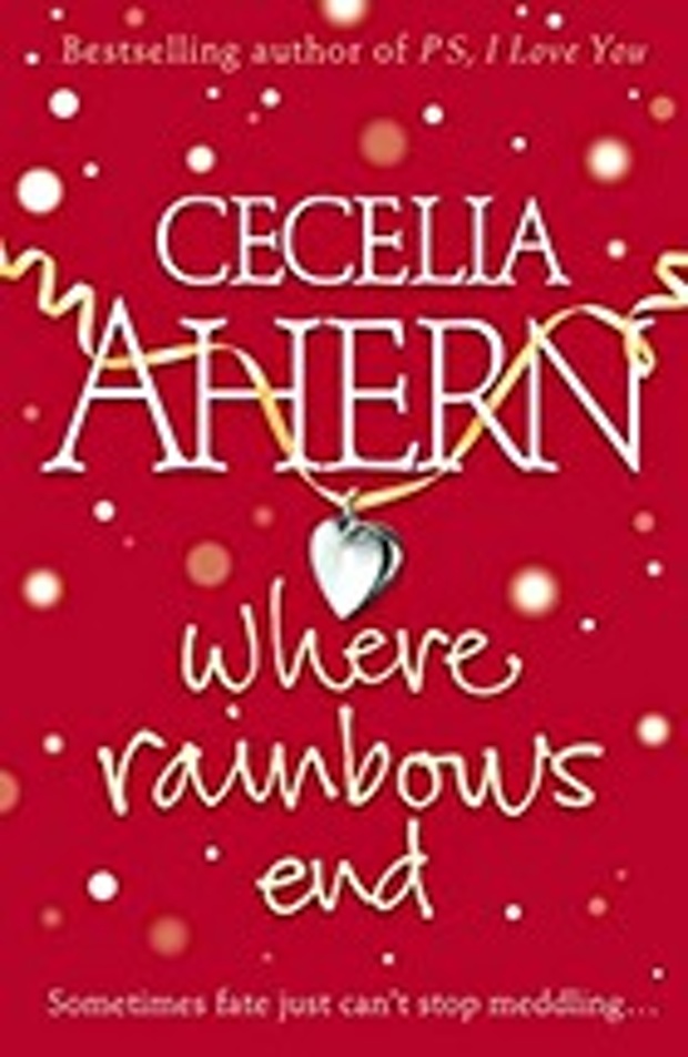 Where Rainbows End Cecelia Ahern