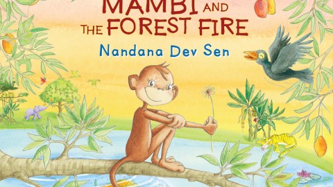 Mambi and the Forest Fire by Nandana Dev Sen