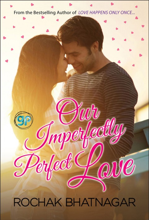 Our Imperfectly Perfect Love by Rochak Bhatnagar