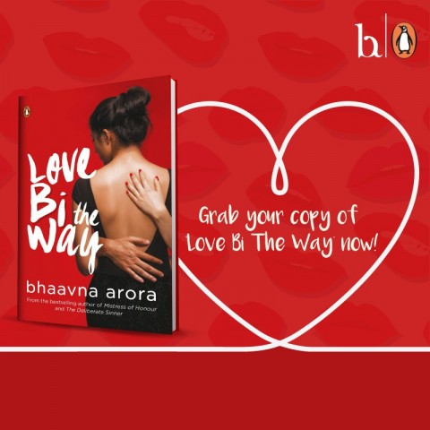Love Bi the Way by Bhaavna Arora