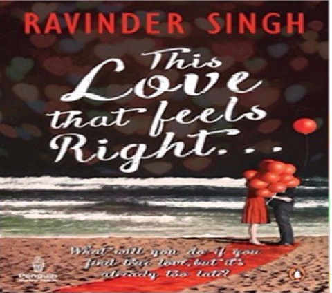 This Love Feels Right…by Ravinder Singh