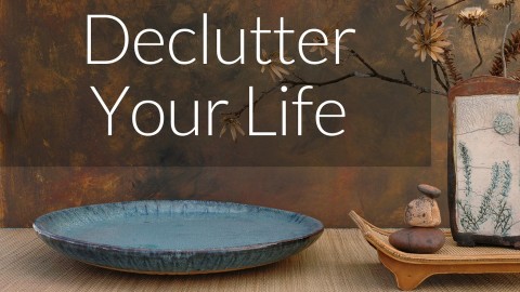 Decluttering your life