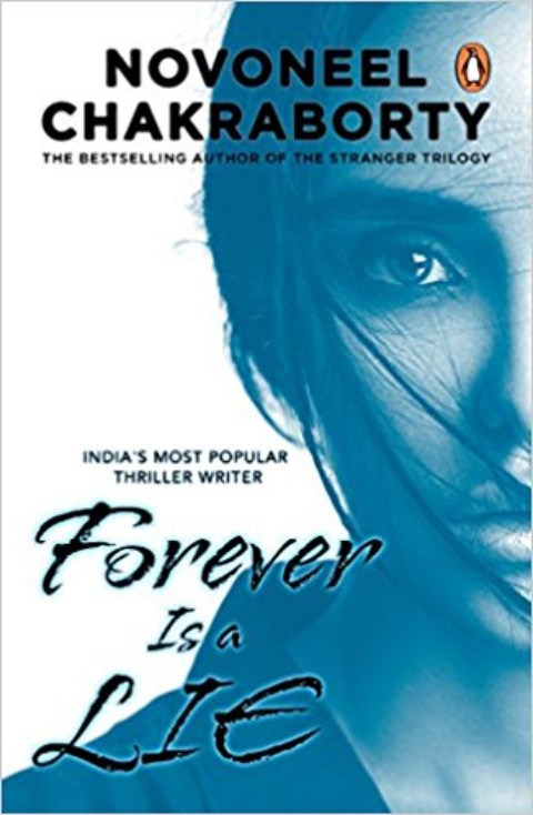 Forever is a Lie by Novoneel  Chakraborty