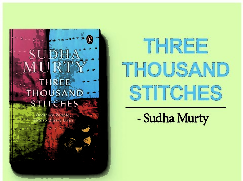 Three Thousand Stitches by Sudha Murty