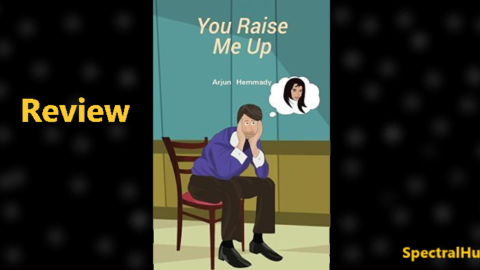 You Raise Me Up by Arjun Hemmady– A Review