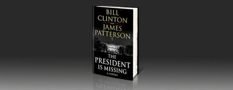 The President is Missing by James Patterson & Bill Clinton