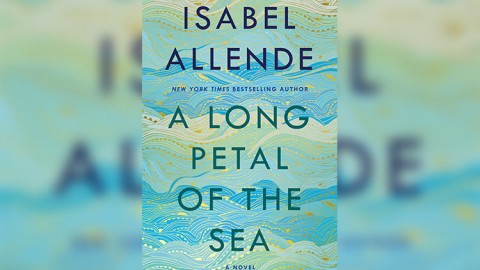 A Long Petal of the Sea by Isabel Allende: A review