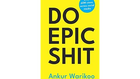 Do Epic Shit by Ankur Warikoo