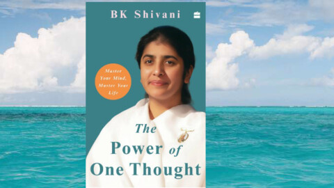 The Power Of One Thought by BK Shivani
