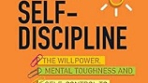 The Science Of Self-Discipline
