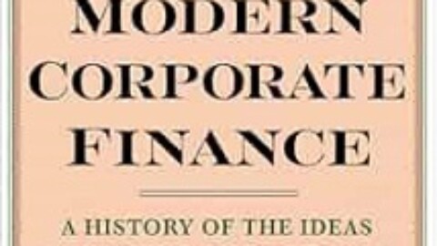 The Making of Modern Corporate Finance by Donald Chew