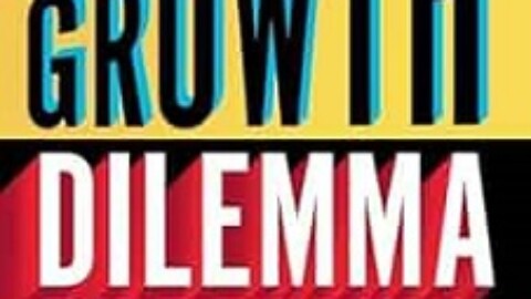 The Growth Dilemma by Annie Wilson