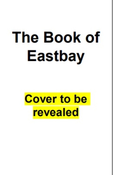 The Book of Eastbay by Art Juedes