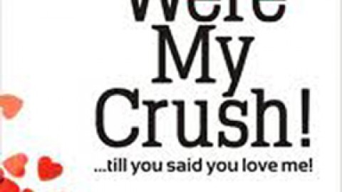 You Were My Crush