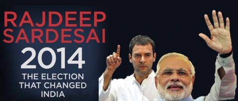Rajdeep Sardesai’s ‘2014: The Election that changed India’ is worth reading